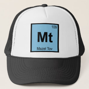 Mt - Mazel Tov Chemie Periodensystem Symbol Truckerkappe