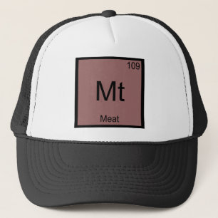 Mt - Meat Funny Chemistry Element Symbol T-Shirt Truckerkappe