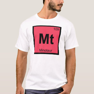 Mt - Minotaurus Griechische Chemie Periodensystem T-Shirt