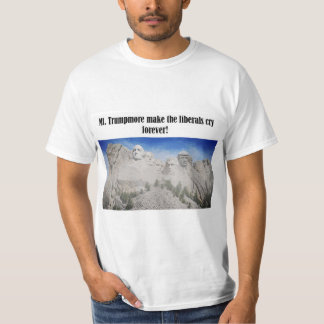 Mt. Trumpmore lassen die Liberalen Trump-Shirt wei T-Shirt