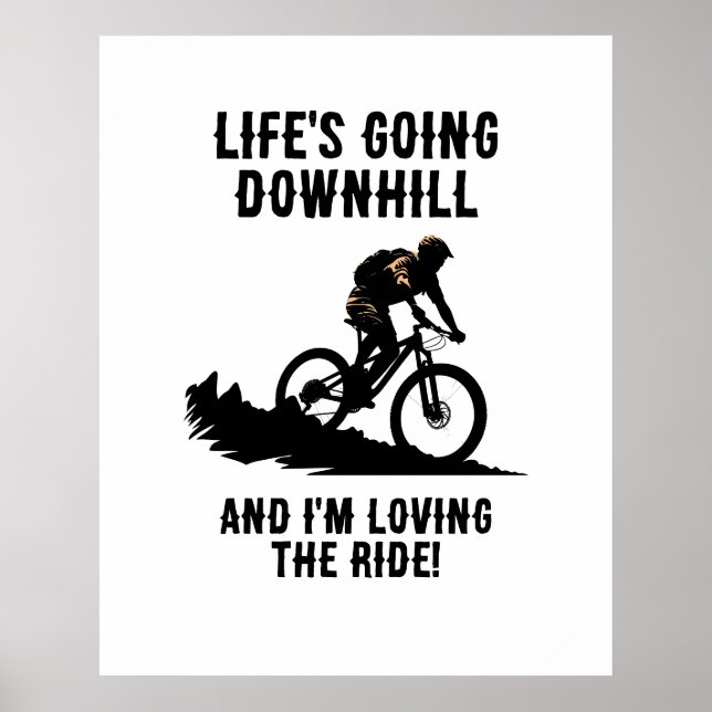 MTB Life geht bergab und ich liebe den Reitsport Poster (Vorne)