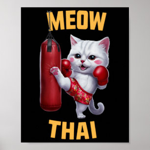 Muay Thai Cat Meow Thai - Thai Boxen für die Jugen Poster