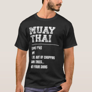 Muay Thai Definition Martial Arts Thai Boxing Mart T-Shirt