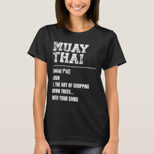 Muay Thai Definition Martial Arts Thai Boxing Mart T-Shirt