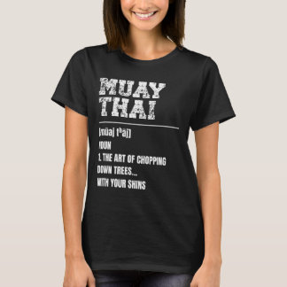 Muay Thai Definition Martial Arts Thai Boxing Mart T-Shirt
