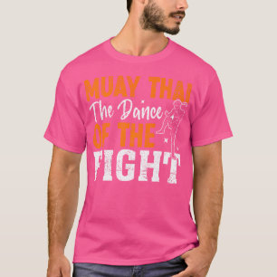 Muay Thai Der Tanz des Kampfes Muay Thai T-Shirt