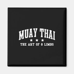 Muay Thai Die Kunst der 8 Gliedmaßen Muay Thai Kic Magnet