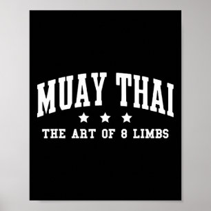 Muay Thai Die Kunst der 8 Gliedmaßen Muay Thai Kic Poster