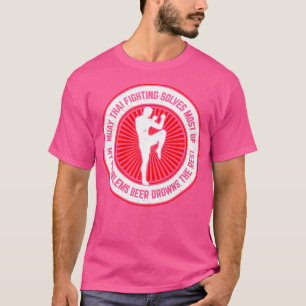 Muay Thai Fighter Funny Muay Thai Redewendungen T-Shirt