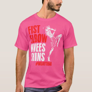 Muay Thai Fist Elbow Knee Thailand Mixed Martial A T-Shirt