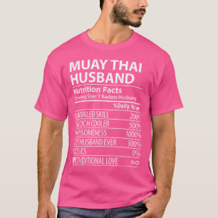 Muay Thai Husband Nutrition Facts Funny Muay Thai T-Shirt