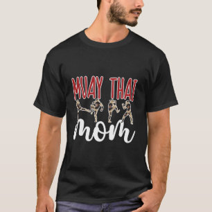 Muay Thai Mama einer Muay Thai kämpfenden Muay Tha T-Shirt