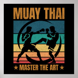 Muay Thai Master The Art Boxer Boxing Practitioner Poster