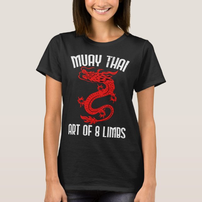 Muay Thai Of 8 Limbs Muay Thai Quotes T-Shirt (Vorderseite)
