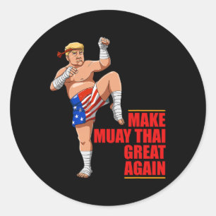 Muay Thai Trump - Muay Thai wieder ein Geschenk ma Runder Aufkleber