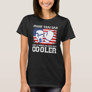 Muay-Thai-Vater wie ein normaler Vater, aber coole T-Shirt