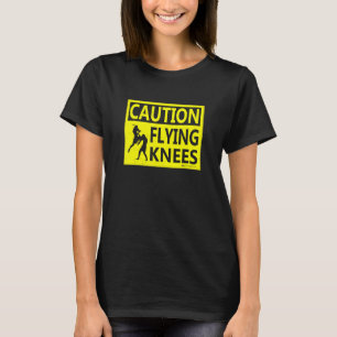 Muay Thai Vorsicht fliegen Knees Muay Thai T-Shirt