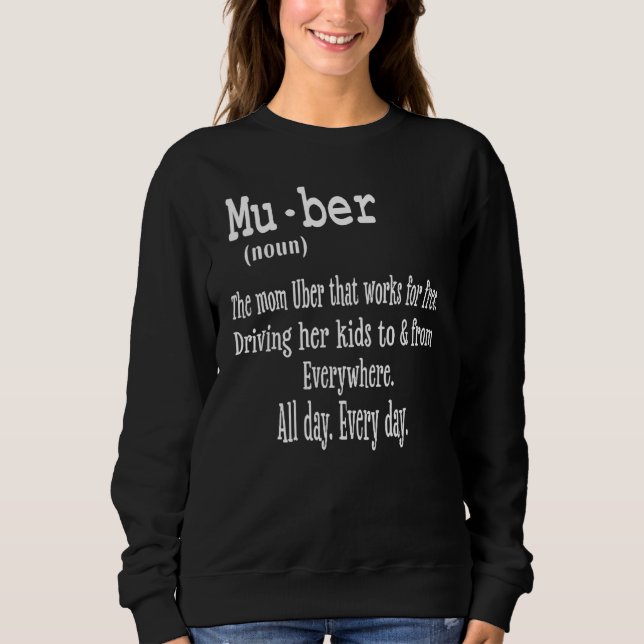Muber Die kostenlose Mom-Uber-Alternative Sweatshirt (Vorderseite)