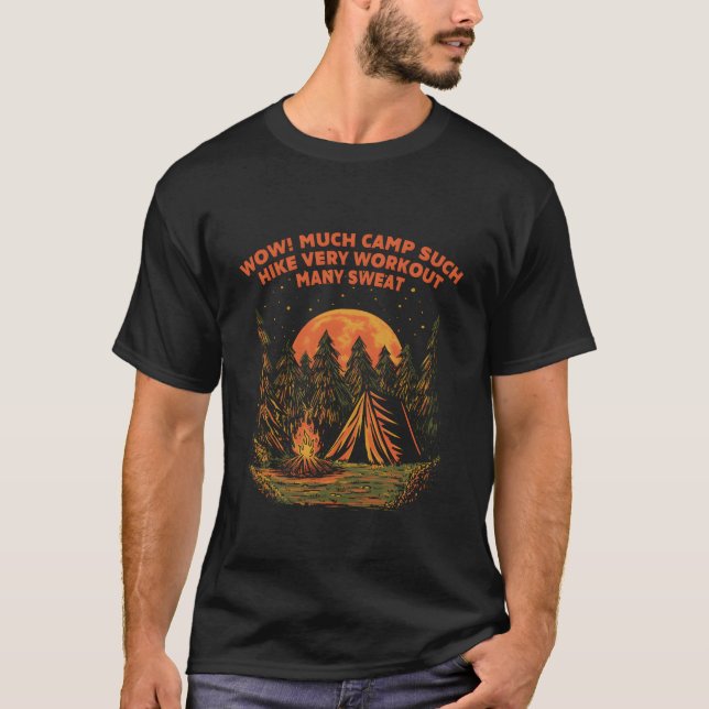 Much Camp Such Hike Very Workout Camping Hiking Ca T-Shirt (Vorderseite)