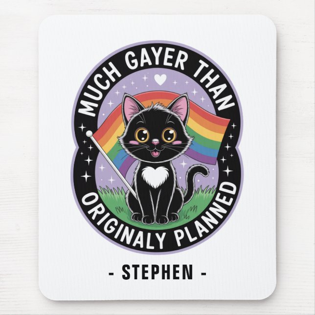 Much Gayer - Funny Niedlich Black Cat LGBTQ Prix Mousepad (Vorne)