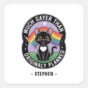 Much Gayer - Funny Niedlich Black Cat LGBTQ Prix Quadratischer Aufkleber
