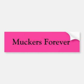 Muckers für immer Autoaufkleber