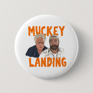 Muckey-Landung Button