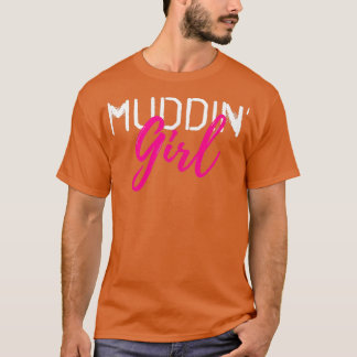 Mud Bogging Mudding Female T-Shirt