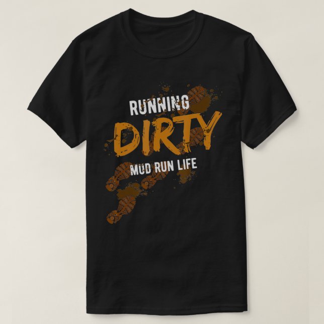 Mud Run Obstacle Course Dirty Muddy for gift T-Shirt (Design vorne)