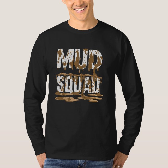 Mud Squad Women Mud Run Team Funny Mudder Mud Runn T-Shirt (Vorderseite)