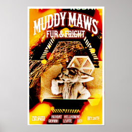 MuddyMaws Fur & Fright #8827 Poster