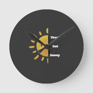 Müde aber Sonnenschein ☀️   Lustiger Sommer Burnou Runde Wanduhr