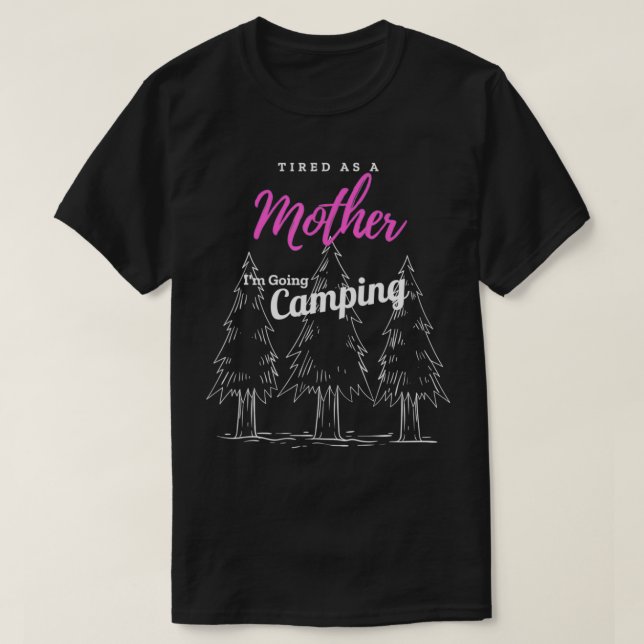 müde als Mutter T-Shirt (Design vorne)