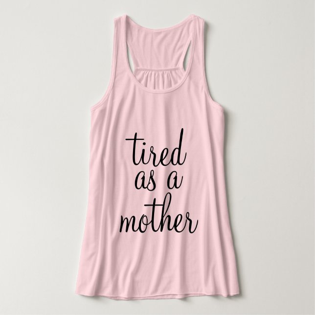 müde als Mutter Tank Top (Design Vorderseite)