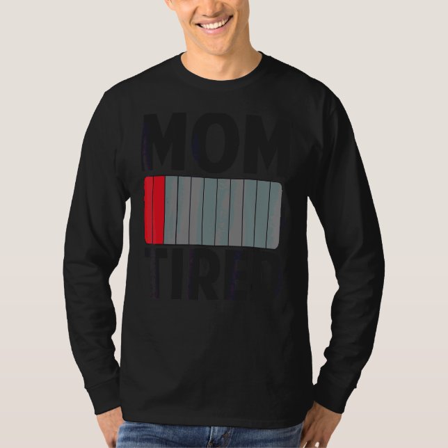 Müde Mama Kindermütter mit niedrigem Akku T-Shirt (Vorderseite)