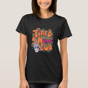 Müde Mamas Club Retro Skeletton Hand Halloween T-Shirt