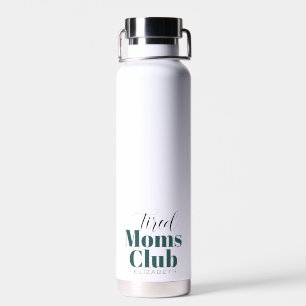 Müde Moms Club Wasserflasche Trinkflasche