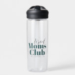 Müde Moms Club Wasserflasche Trinkflasche<br><div class="desc">.</div>