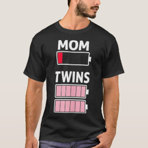 Müde Mutter niedriger Akku Zwillingsmädchen Voll l T-Shirt