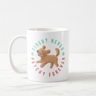 Müde? Nie. Hol dir? Für immer. Goldendoodle Kaffeetasse