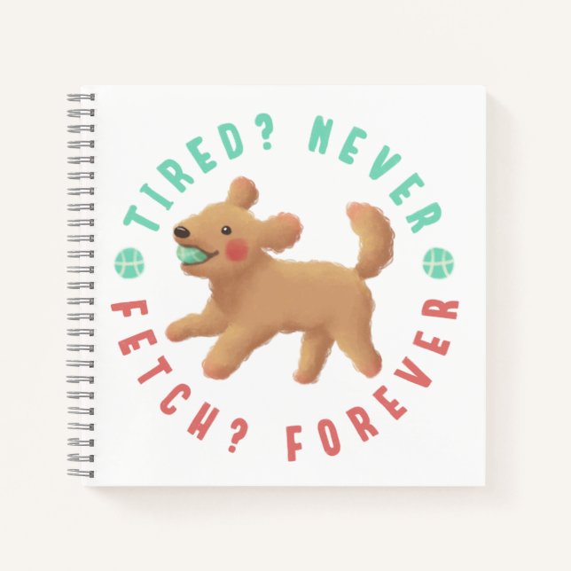 Müde? Nie. Hol dir? Für immer. Goldendoodle Notizbuch (Vorderseite)