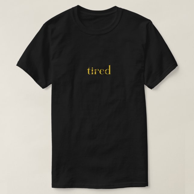 müde T-Shirt (Design vorne)