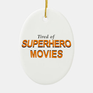 Müde von Superhelden Keramik Ornament