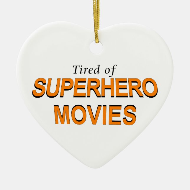Müde von Superhelden Keramik Ornament (Vorne)