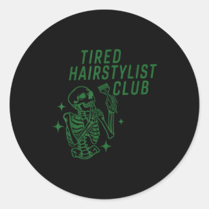 Müder Friseurclub Skelett Friseur Haarstylist  Runder Aufkleber