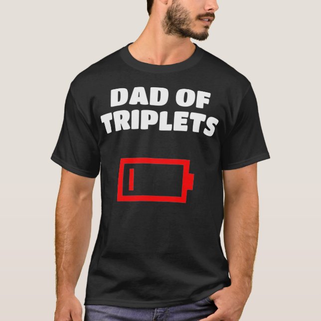 Müder Vater von Triplets Vater mit Triole Babys T-Shirt (Vorderseite)
