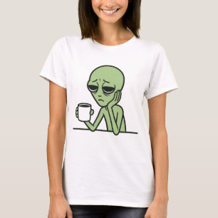 Müdes Alien-Kaffeeshirt T-Shirt