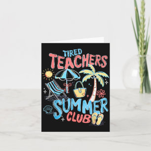 Müdiger Lehrer Sommerclub Glücklicher letzter Tag Karte