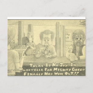 Mudville Greed Original Pencil Zeichnend Postkarte