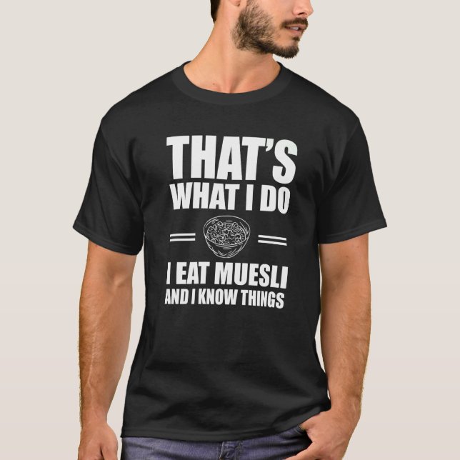 Muesli Outfit Liebe Cereal Frühstück T-Shirt (Vorderseite)
